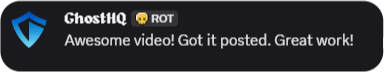Testimonial from GhostHQ: Awesome video! Got it posted. Great work!
